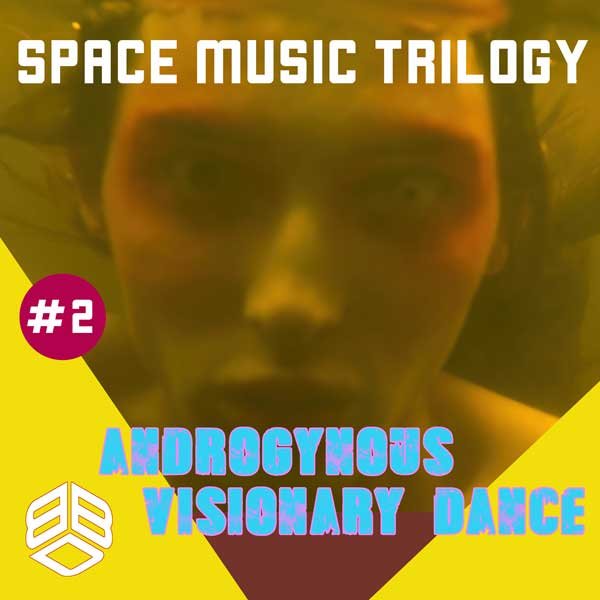 ANDROGYNOUS-VISIONARY-DANCE-web Cover-ANDROGYNOUS-VISIONARY-DANCE