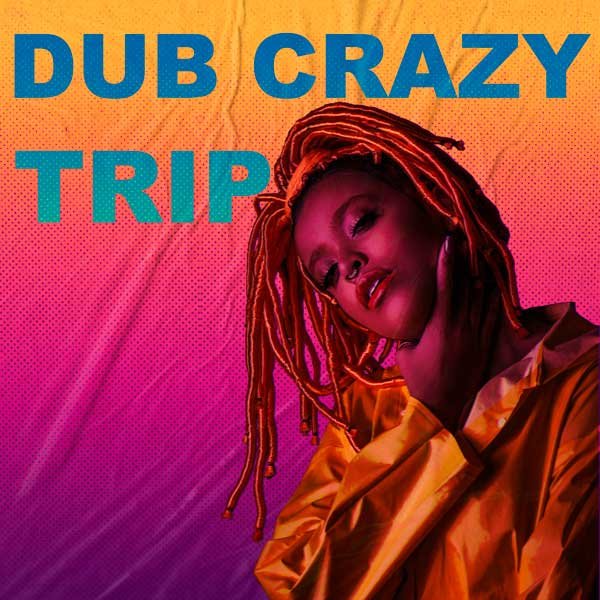 Cover-Dub-Crazy-Trip Cover Dub Crazy Trip